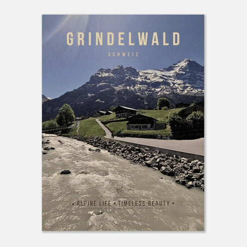 Grindelwald Poster featuring alpine chalets, mountain river, and Swiss Alps scenery